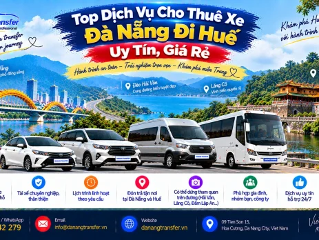 Top dịch vụ cho thuê xe Đà Nẵng đi Huế uy tín giá rẻ - Danang Transfer