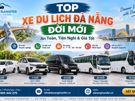 Top xe du lịch Đà Nẵng đời mới – an toàn, tiện nghi và giá tốt | Danang Transfer