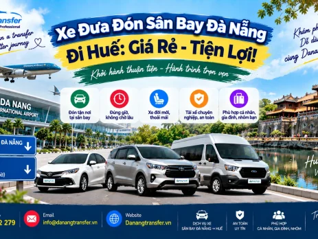 Xe đưa đón sân bay Đà Nẵng đi Huế giá rẻ tiện lợi