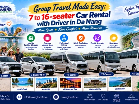 7 to 16-seater car rental with driver in Da Nang for group travel