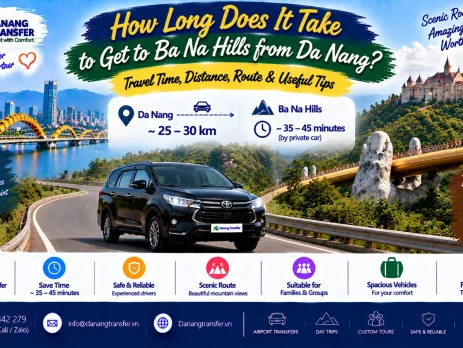 How long does it take to get to Ba Na Hills from Da Nang by private car