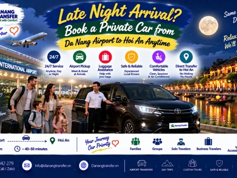 Late night private car from Da Nang Airport to Hoi An with 24/7 airport pickup