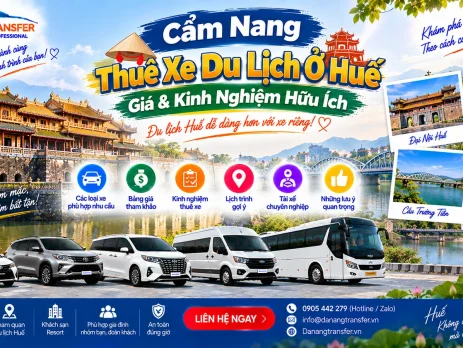 Cẩm nang thuê xe du lịch ở Huế giá và kinh nghiệm hữu ích