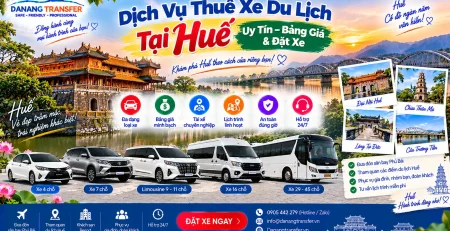 Dịch vụ thuê xe du lịch tại Huế uy tín bảng giá và đặt xe