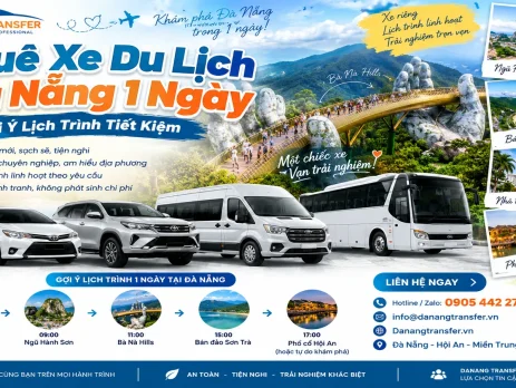 Thuê xe du lịch Đà Nẵng 1 ngày – gợi ý lịch trình tiết kiệm cùng Danang Transfer
