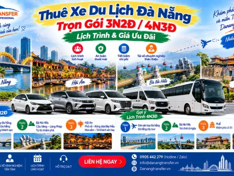 Thuê xe du lịch Đà Nẵng trọn gói 3N2Đ 4N3Đ đi Hội An Bà Nà Hills Huế