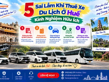 5 sai lầm khi thuê xe du lịch ở Huế và kinh nghiệm hữu ích cần biết