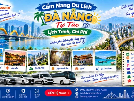 Cẩm nang du lịch Đà Nẵng tự túc với lịch trình chi phí và các điểm tham quan nổi bật