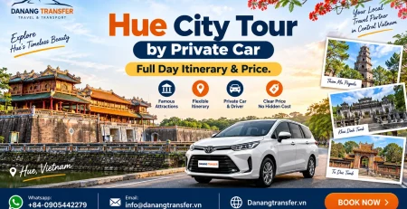 Hue City Tour by Private Car – Full Day Itinerary & Price