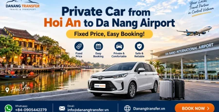 Private car from Hoi An to Da Nang Airport