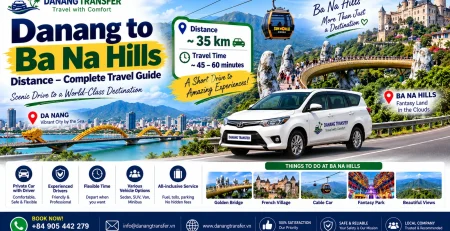 Danang to Ba Na Hills distance and travel guide by private car