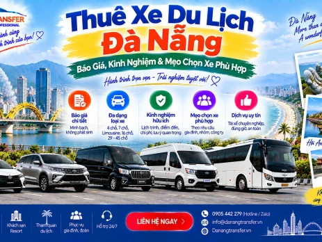 Thuê xe du lịch Đà Nẵng báo giá kinh nghiệm và mẹo chọn xe phù hợp