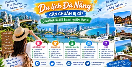Du lịch Đà Nẵng cần chuẩn bị gì - checklist chi tiết và kinh nghiệm thực tế