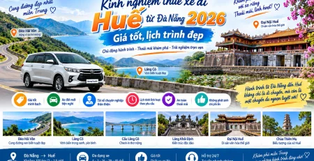 Kinh nghiệm thuê xe đi Huế từ Đà Nẵng 2026 giá tốt lịch trình đẹp