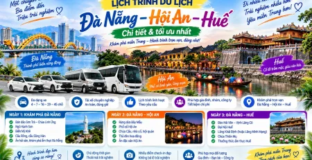 Lịch trình du lịch Đà Nẵng Hội An Huế chi tiết và tối ưu nhất
