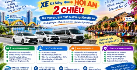 Xe Đà Nẵng Hội An 2 chiều giá trọn gói lịch trình linh hoạt và kinh nghiệm đặt xe