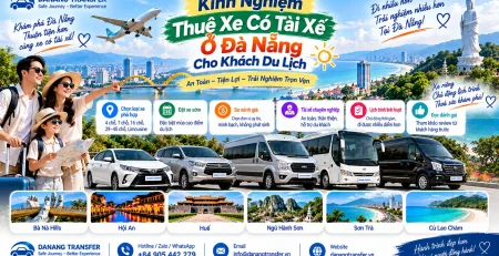 Kinh nghiệm thuê xe có tài xế ở Đà Nẵng cho khách du lịch