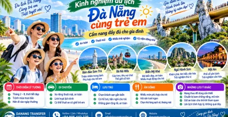 Kinh nghiệm du lịch Đà Nẵng cùng trẻ em cẩm nang đầy đủ cho gia đình