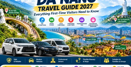 Da Nang Travel Guide 2027 for first-time visitors featuring Golden Bridge, Son Tra Peninsula, Dragon Bridge, Hoi An and private car travel.