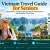Vietnam Travel Guide for Seniors – Best Places, Comfortable Private Transportation and Essential Travel Tips.