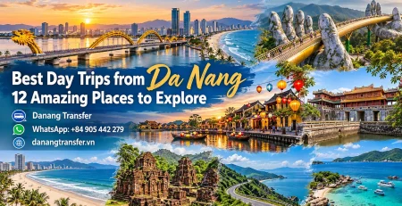 Best day trips from Da Nang to Hoi An, Ba Na Hills, Hue, My Son Sanctuary, Hai Van Pass and Cham Island by Danang Transfer