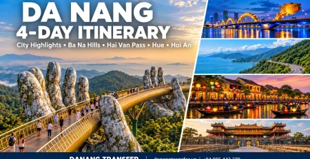 Da Nang 4-day itinerary with Golden Bridge, Dragon Bridge, Hai Van Pass, Hoi An and Hue.