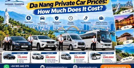 Da Nang private car prices for 4-seat, 7-seat and 16-seat vehicles with professional driver