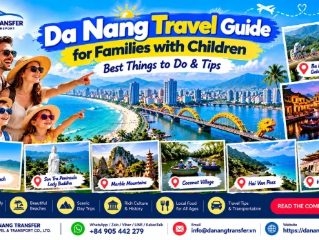 Da Nang travel guide for families with children featuring Ba Na Hills, Hoi An, My Khe Beach, Son Tra Peninsula, Marble Mountains and family-friendly attractions