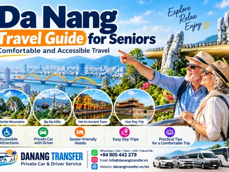 Da Nang Travel Guide for Seniors – Comfortable and Accessible Travel