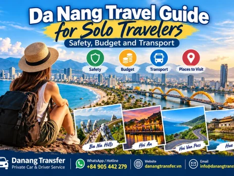 Da Nang Travel Guide for Solo Travelers – Safety, Budget and Transport