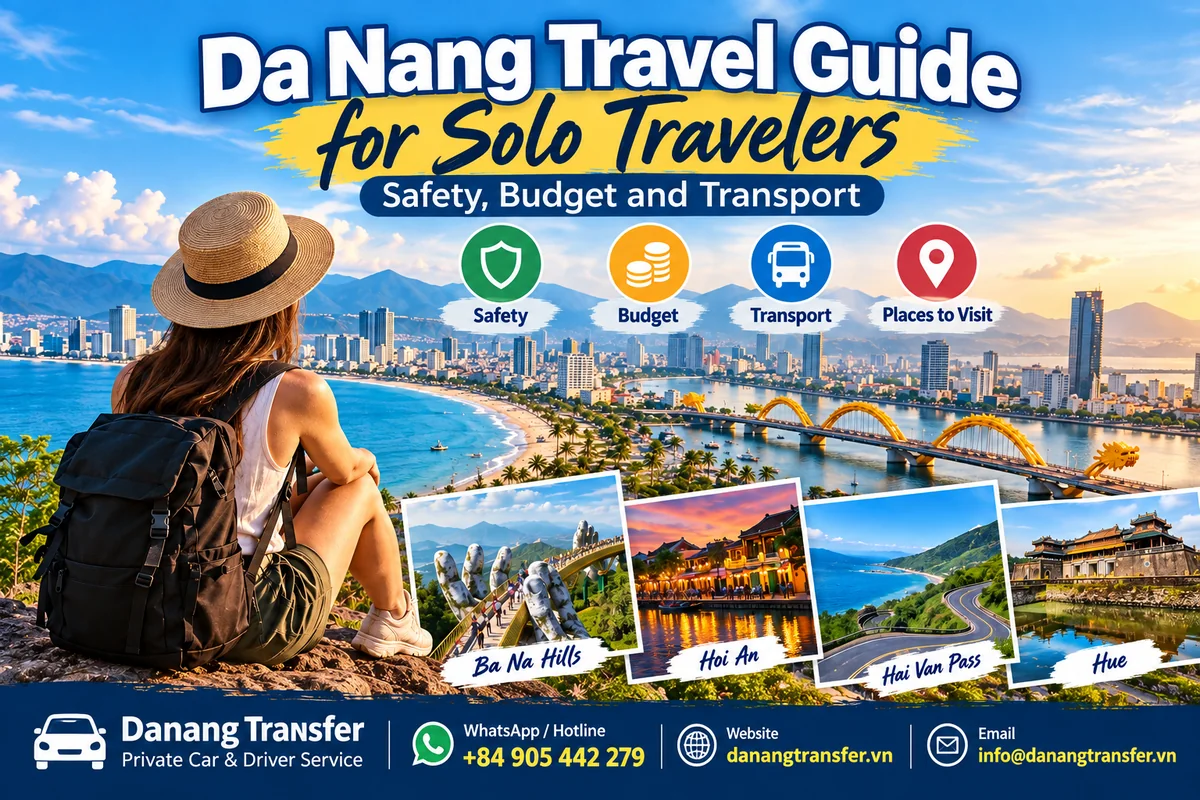 Da Nang Travel Guide for Solo Travelers – Safety, Budget and Transport