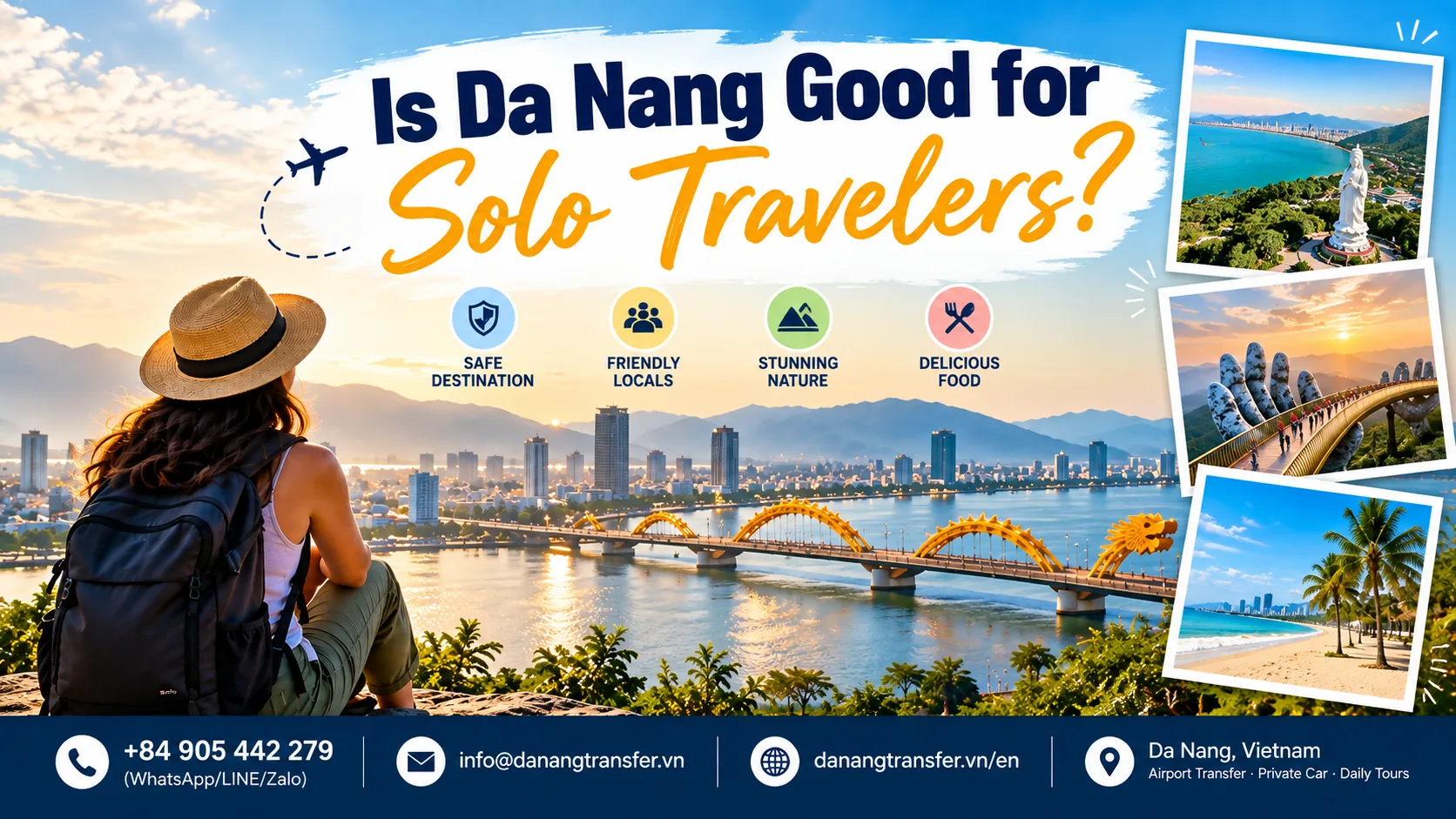 Is Da Nang good for solo travelers? Solo travel guide to Da Nang, Vietnam with safety, attractions, transport and private car services.