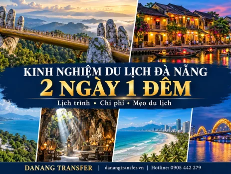 Kinh nghiệm du lịch Đà Nẵng 2 ngày 1 đêm với Cầu Vàng, Hội An, chùa Linh Ứng, Ngũ Hành Sơn, biển Mỹ Khê và cầu Rồng.