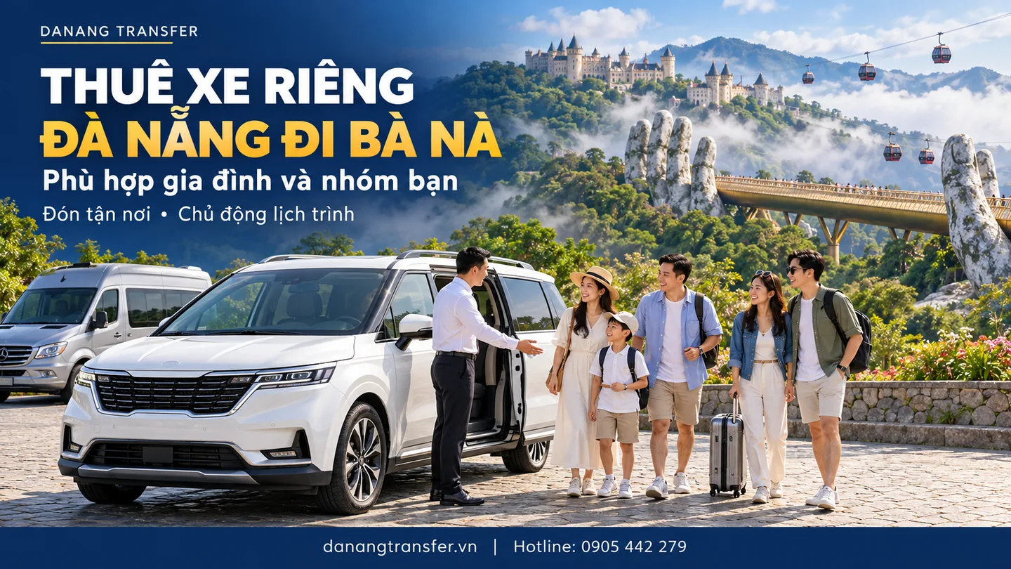 Tài xế đón gia đình và nhóm bạn bên xe riêng đi Bà Nà từ Đà Nẵng