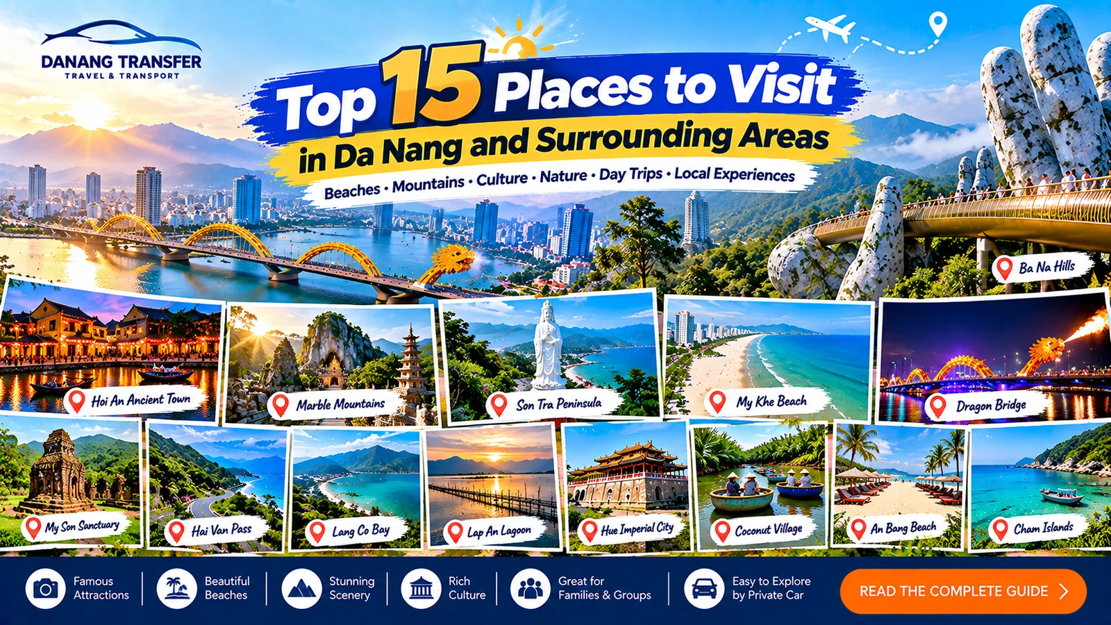 Top 15 places to visit in Da Nang and surrounding areas including Ba Na Hills, Hoi An, Marble Mountains, Son Tra, Hai Van Pass and Hue